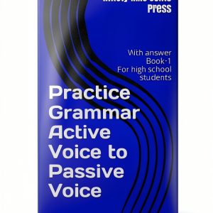 Active Voice to Passive Voice Exercise Book for High School – Kindle-0